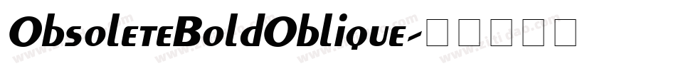 ObsoleteBoldOblique字体转换