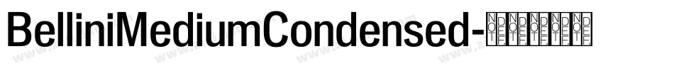 BelliniMediumCondensed字体转换