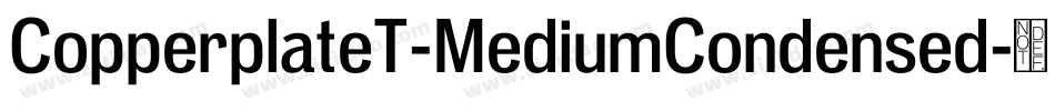 CopperplateT-MediumCondensed字体转换