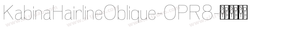 KabinaHairlineOblique-OPR8字体转换