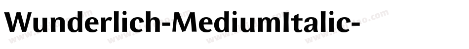Wunderlich-MediumItalic字体转换
