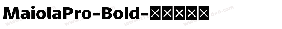 MaiolaPro-Bold字体转换