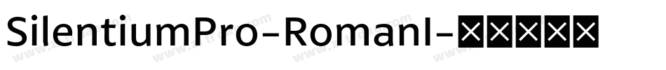 SilentiumPro-RomanI字体转换