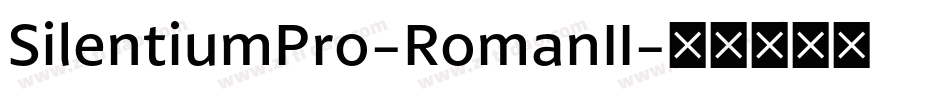 SilentiumPro-RomanII字体转换