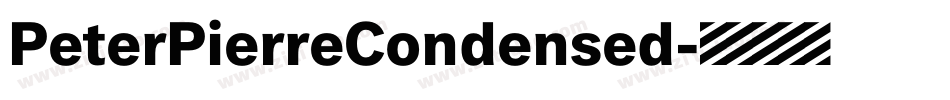 PeterPierreCondensed字体转换