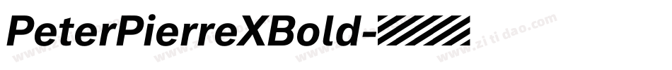 PeterPierreXBold字体转换