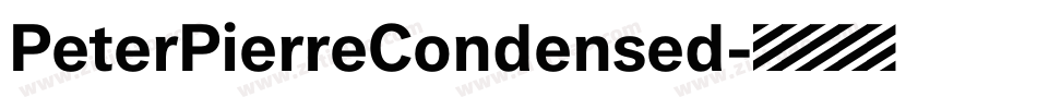PeterPierreCondensed字体转换