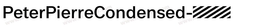 PeterPierreCondensed字体转换