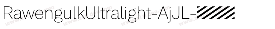 RawengulkUltralight-AjJL字体转换