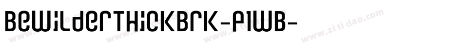 BewilderThickBrk-P1wB字体转换