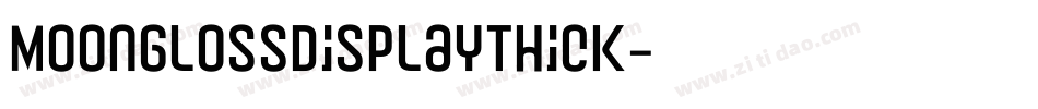 MoonGlossDisplayThick字体转换