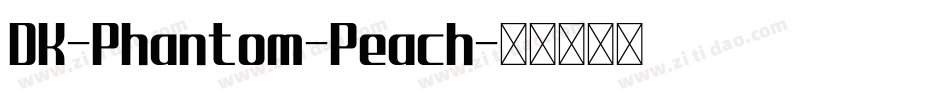 DK-Phantom-Peach字体转换