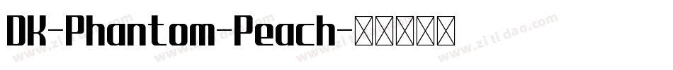 DK-Phantom-Peach字体转换
