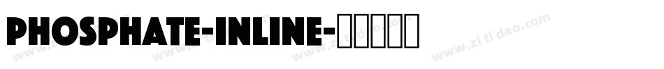 Phosphate-Inline字体转换