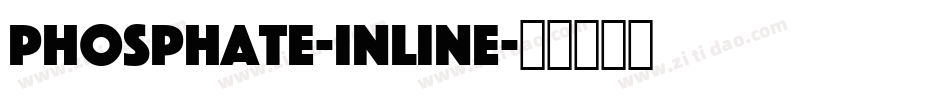 Phosphate-Inline字体转换