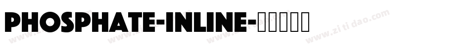 Phosphate-Inline字体转换
