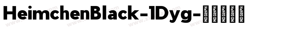 HeimchenBlack-1Dyg字体转换