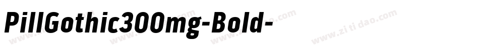 PillGothic300mg-Bold字体转换