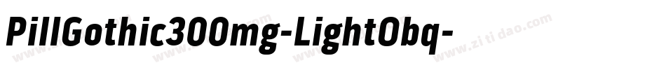 PillGothic300mg-LightObq字体转换