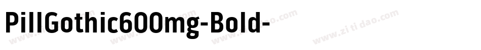 PillGothic600mg-Bold字体转换