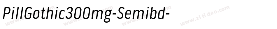 PillGothic300mg-Semibd字体转换