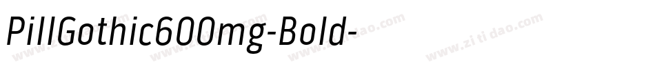 PillGothic600mg-Bold字体转换