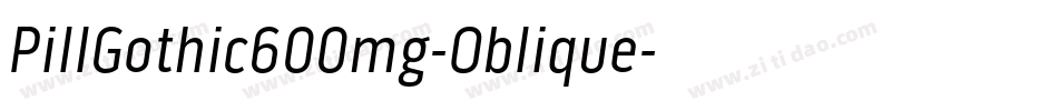 PillGothic600mg-Oblique字体转换
