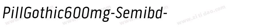 PillGothic600mg-Semibd字体转换