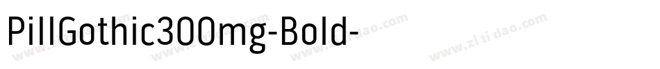 PillGothic300mg-Bold字体转换