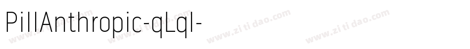 PillAnthropic-qLql字体转换
