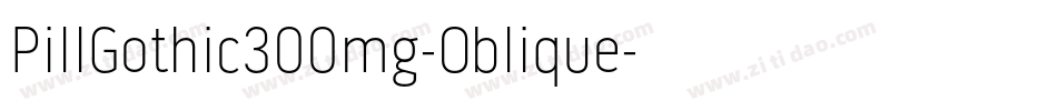 PillGothic300mg-Oblique字体转换