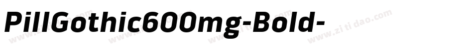 PillGothic600mg-Bold字体转换