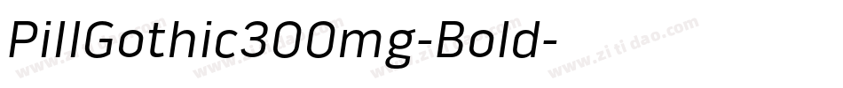PillGothic300mg-Bold字体转换