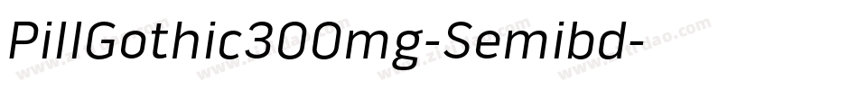 PillGothic300mg-Semibd字体转换