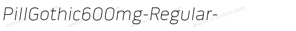 PillGothic600mg-Regular字体转换
