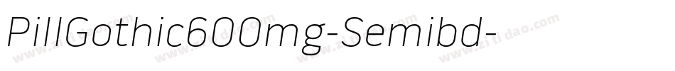 PillGothic600mg-Semibd字体转换