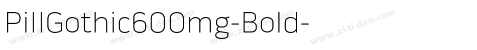 PillGothic600mg-Bold字体转换