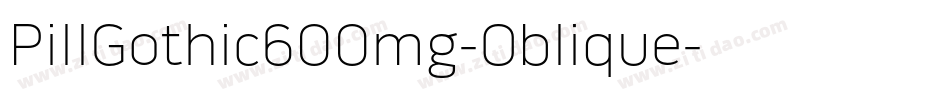 PillGothic600mg-Oblique字体转换