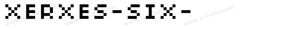 XERXES-SIX字体转换