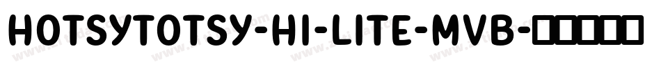 HotsyTotsy-Hi-Lite-MvB字体转换