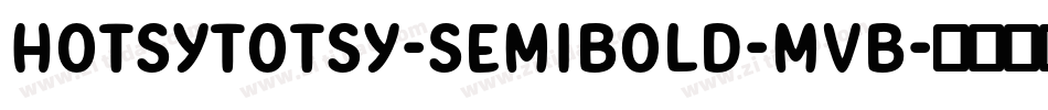 HotsyTotsy-Semibold-MvB字体转换