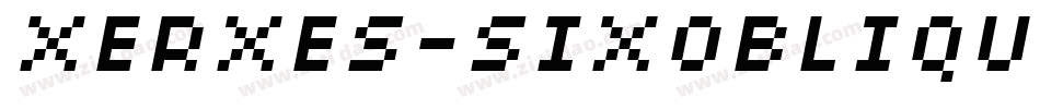 XERXES-SIXOBLIQUE字体转换