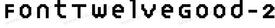 FontTwelveGood-2vje字体转换