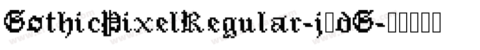 GothicPixelRegular-j1dG字体转换