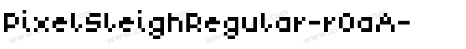 PixelSleighRegular-r0aA字体转换