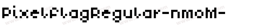 PixelflagRegular-nmoM字体转换