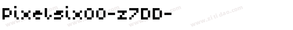 Pixelsix00-z7DD字体转换