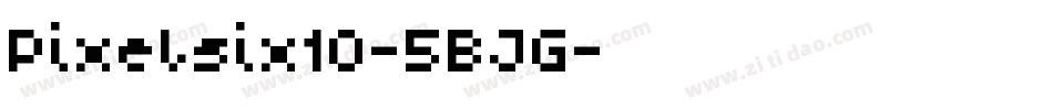Pixelsix10-5BJG字体转换