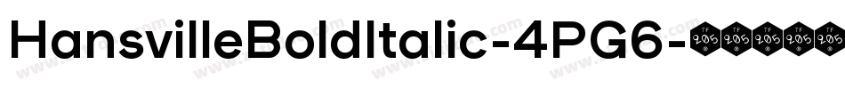 HansvilleBoldItalic-4PG6字体转换