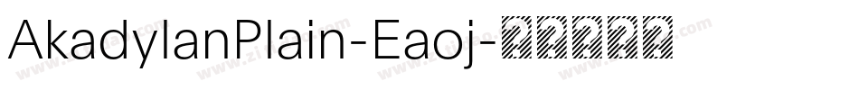 AkadylanPlain-Eaoj字体转换